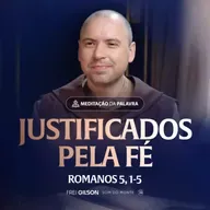 Justificados pela fé | (Romanos 5, 1-5) #2377